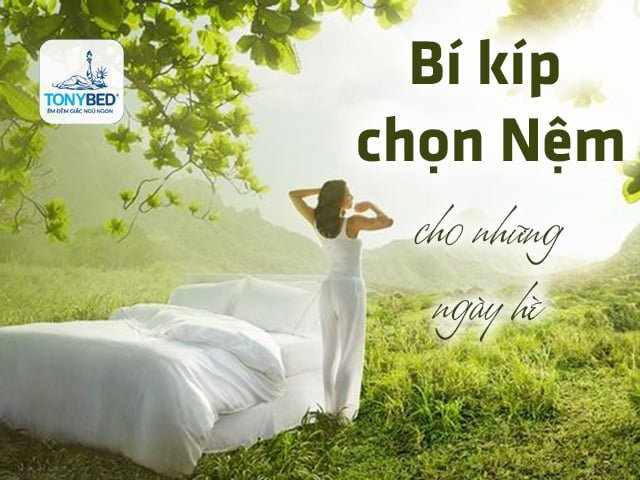 Bí kíp chọn nệm cho ngày hè