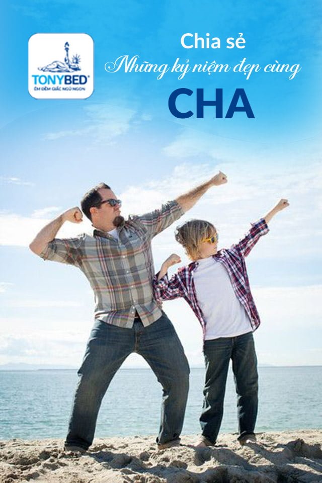 Chia sẽ khoảnh khắc vui vẻ cùng cha