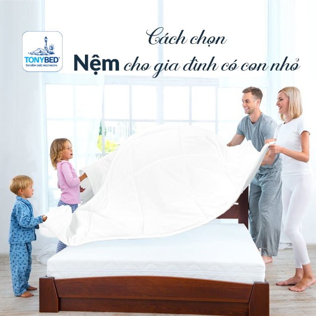 Chọn nệm cho gia đình có trẻ nhỏ