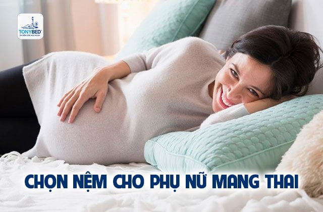 Chọn nệm phù hợp cho phụ nữ đang mang thai