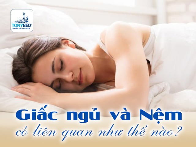 Giấc ngủ và nệm có liên quan như thế nào