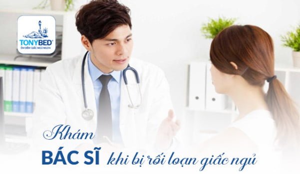 Đến gặp bác sĩ khi gặp hội chứng rối loạn giấc ngủ