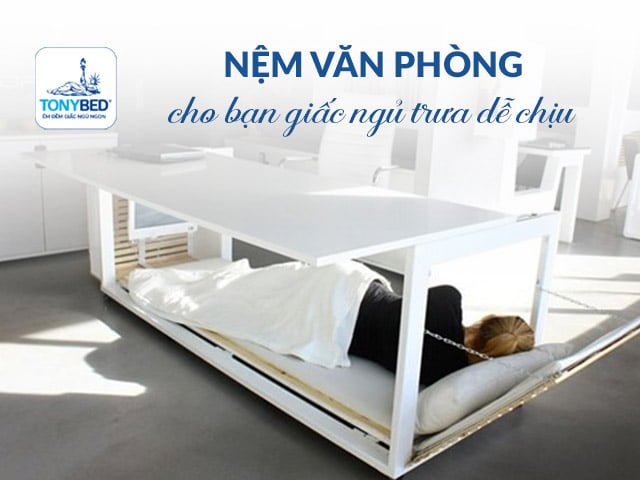 Nệm văn phòng ngủ trưa