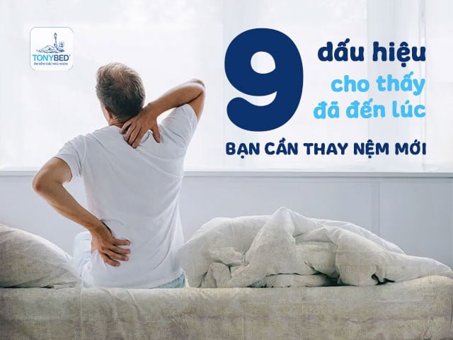 Dấu hiệu nên thay nệm mới