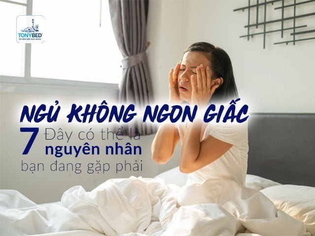Nguyên nhân ngủ không ngon giấc