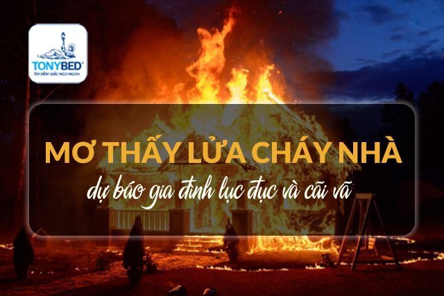 Mơ thấy cháy nhà