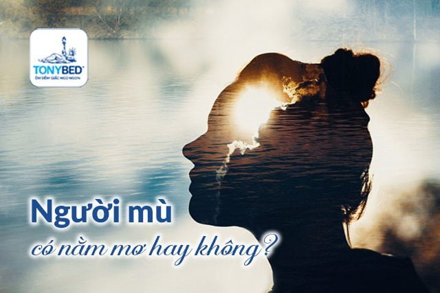 Người khiếm thị ngủ mơ