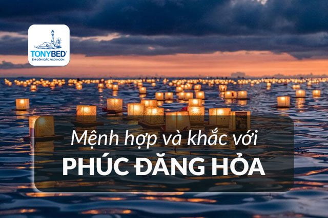 Các mệnh cách hợp và khắc với Phúc Đăng Hỏa