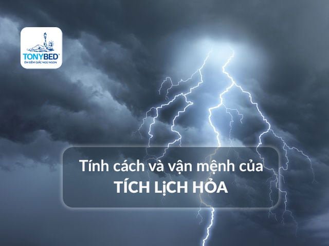 Tích cách và vận mệnh của mệnh Tích Lịch Hỏa