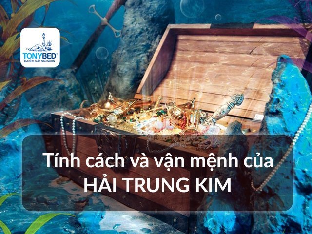 Mệnh Hải Trung Kim tính cách và vận mệnh cả đời
