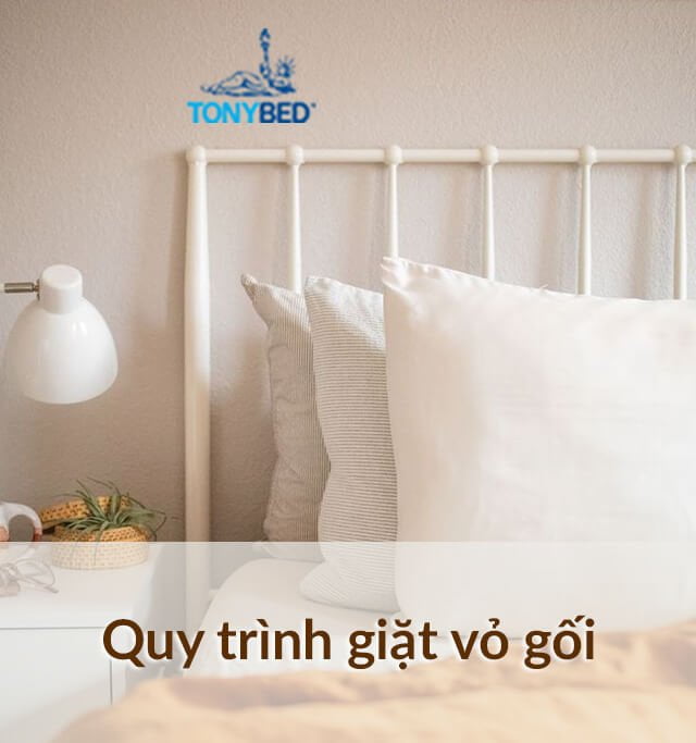 Quy trình giặt vỏ gối sạch và không bị nhăn