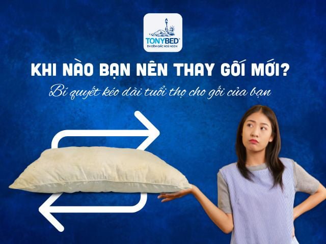Khi nào thì bạn cần thay 1 chiếc gối mới