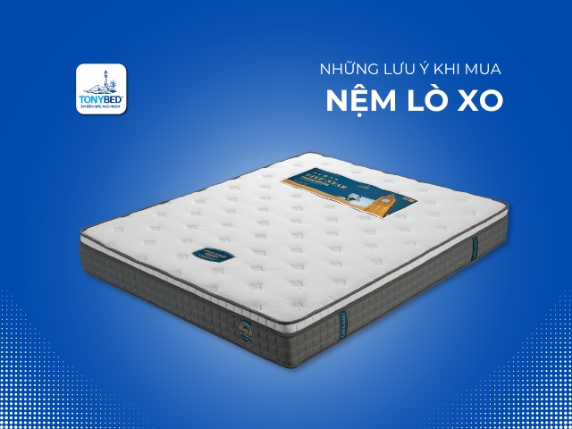 Chọn mua nệm từ các thương hiệu uy tín và luôn nằm thử nệm trước khi mua