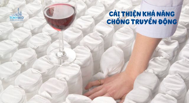 Nệm lò xo túi có khả năng chống rung động gây ảnh hưởng đến người nằm cạnh